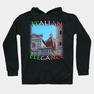 Italian Elegance in the beauty of Florence Duomo di Firenze Hoodie